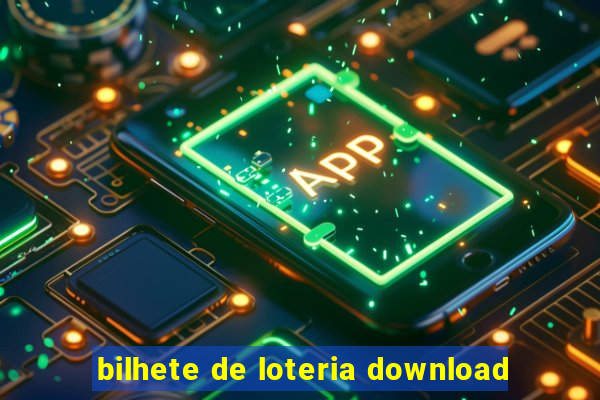 bilhete de loteria download