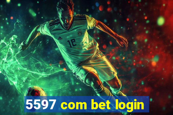 5597 com bet login