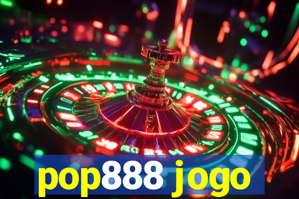 pop888 jogo