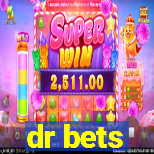 dr bets