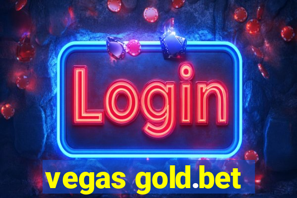 vegas gold.bet