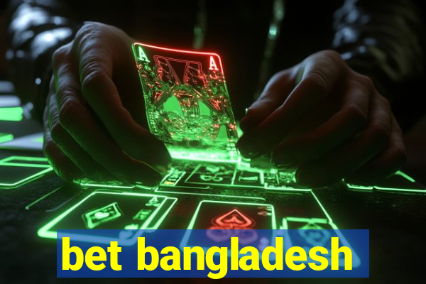 bet bangladesh