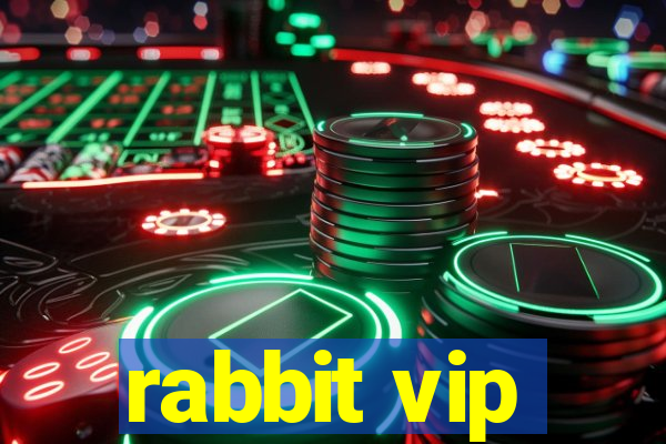 rabbit vip