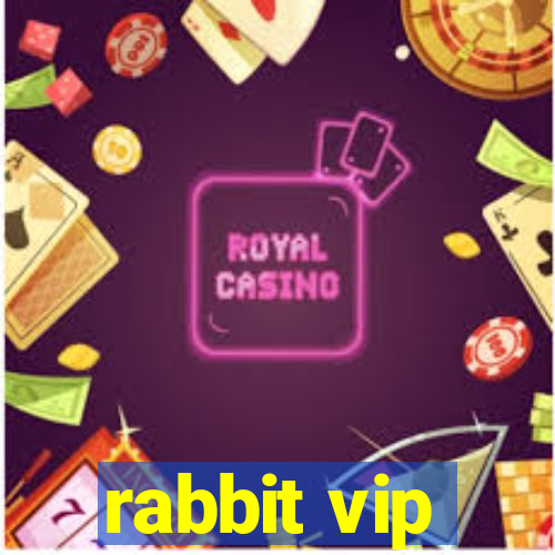 rabbit vip