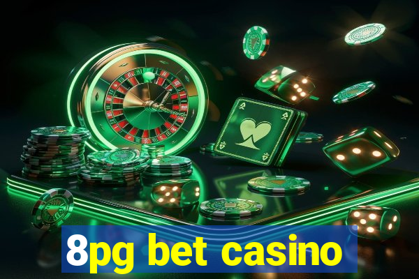 8pg bet casino