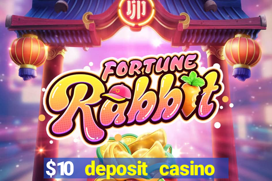 $10 deposit casino nz 2022