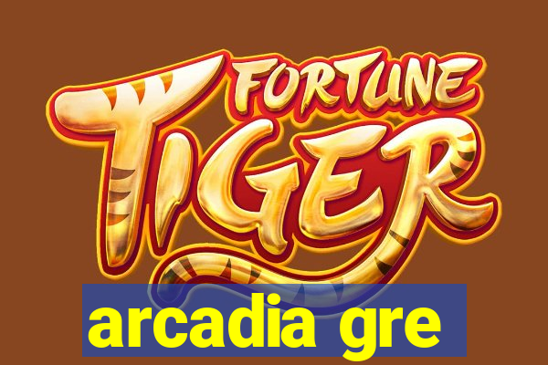 arcadia gre