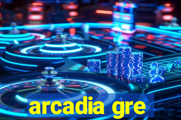 arcadia gre