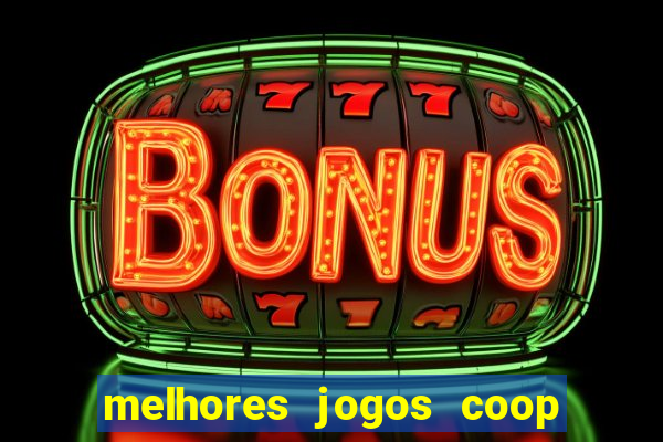 melhores jogos coop local pc