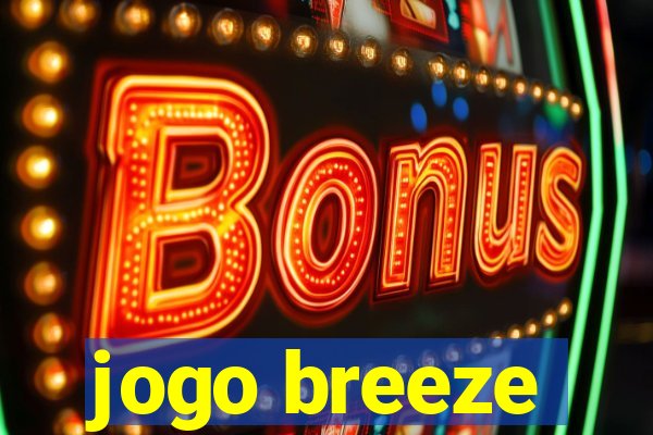 jogo breeze