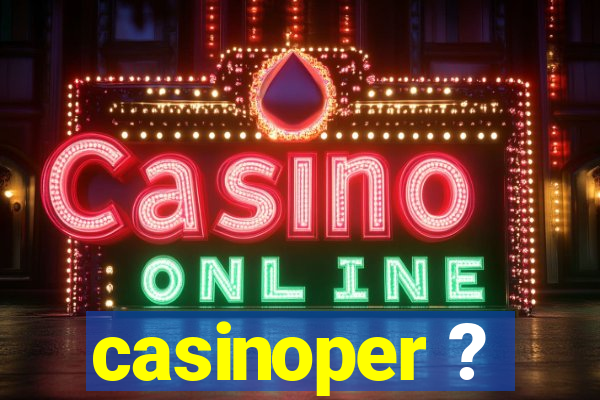 casinoper ?