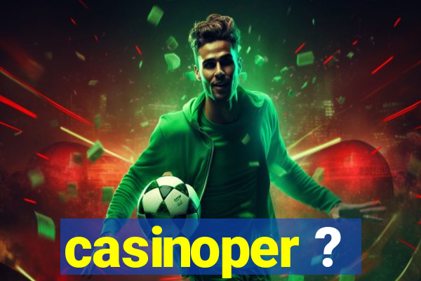 casinoper ?