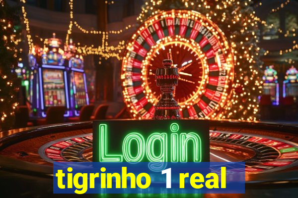 tigrinho 1 real