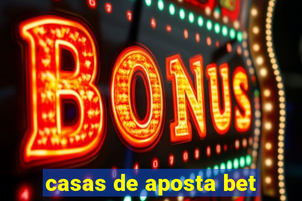 casas de aposta bet