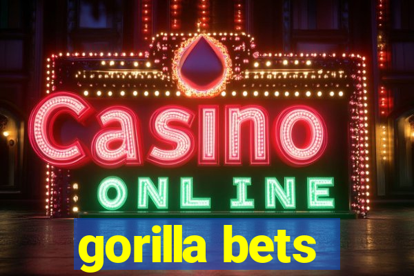 gorilla bets