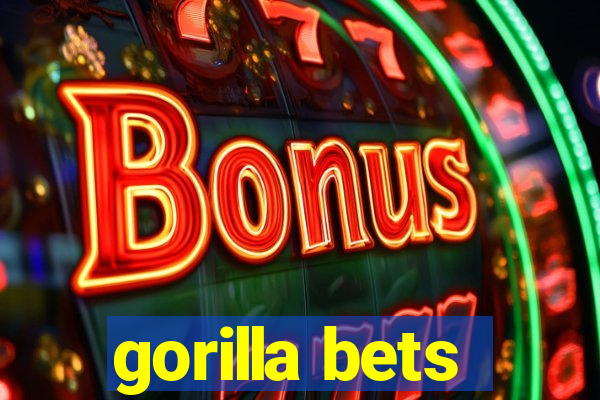 gorilla bets