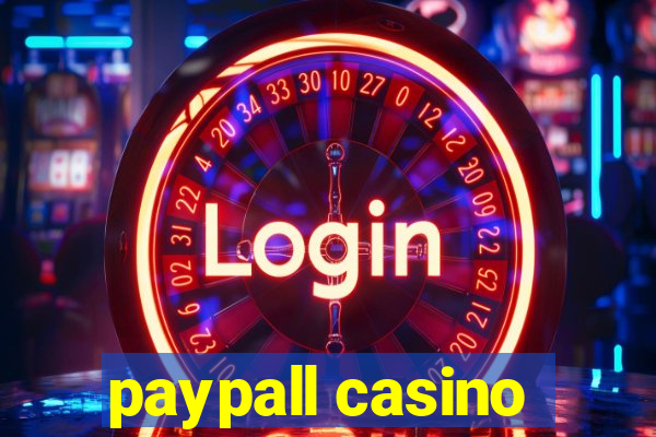 paypall casino