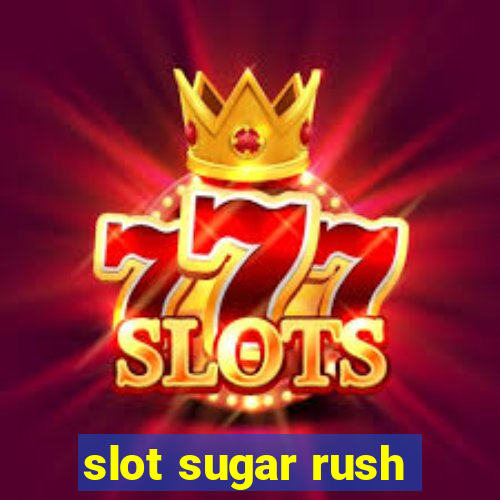 slot sugar rush