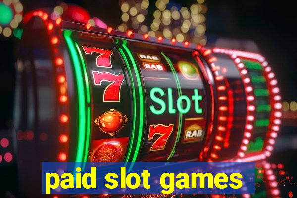 paid slot games