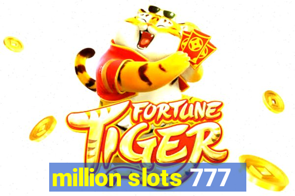 million slots 777