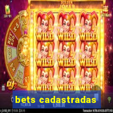 bets cadastradas