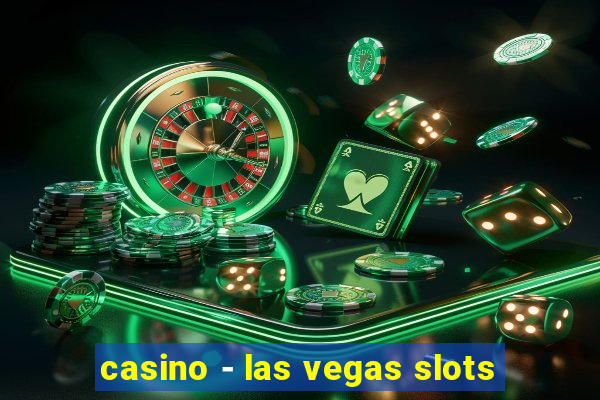 casino - las vegas slots