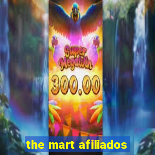 the mart afiliados