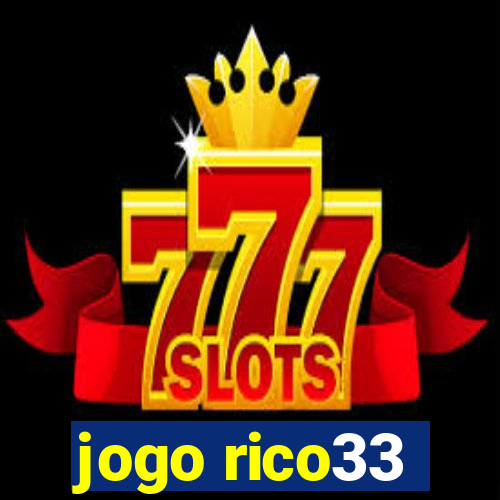 jogo rico33