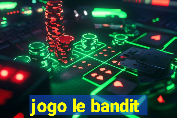 jogo le bandit