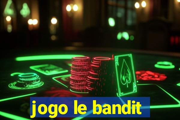 jogo le bandit