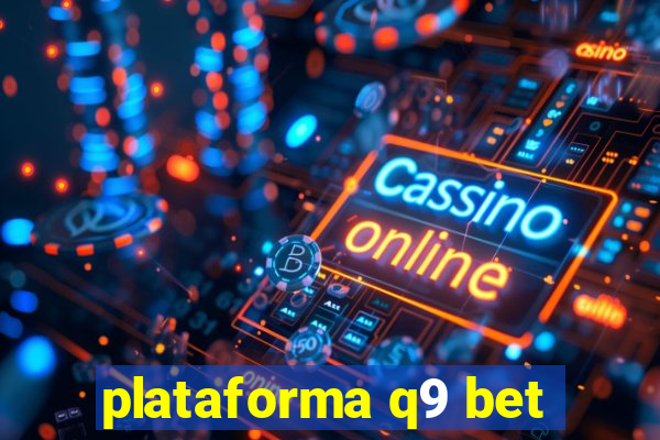 plataforma q9 bet