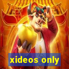 xideos only