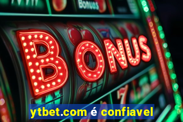 ytbet.com é confiavel