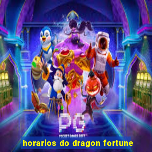 horarios do dragon fortune