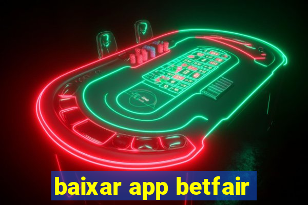 baixar app betfair