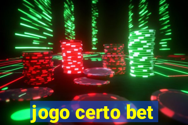 jogo certo bet