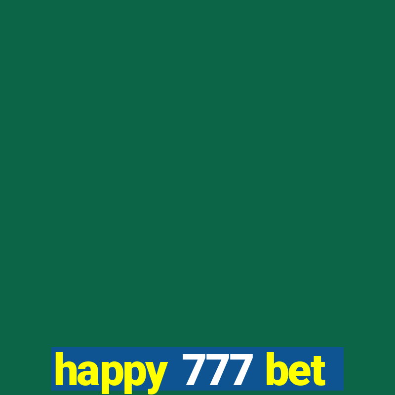 happy 777 bet