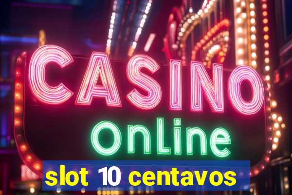 slot 10 centavos