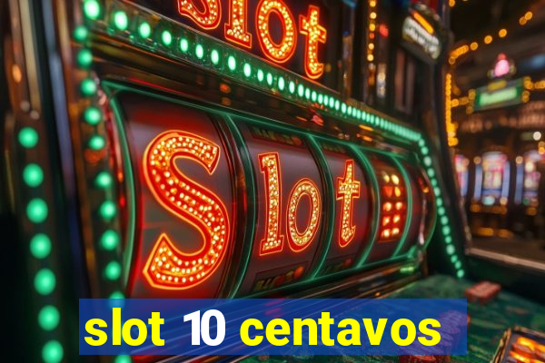 slot 10 centavos