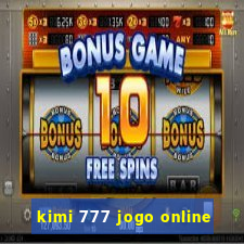 kimi 777 jogo online