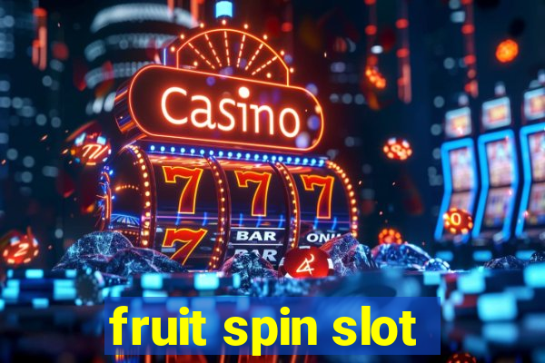 fruit spin slot