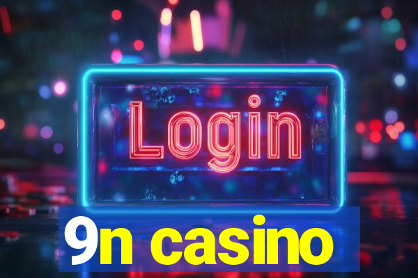 9n casino