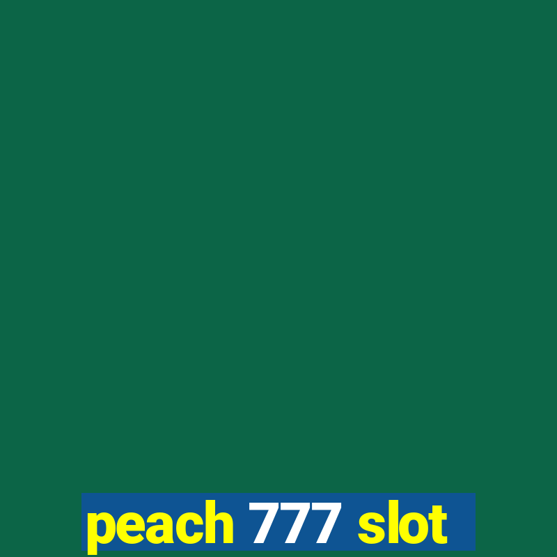 peach 777 slot