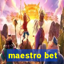 maestro bet