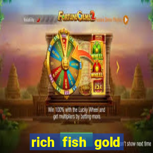 rich fish gold mine win slots