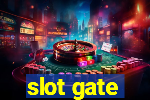 slot gate