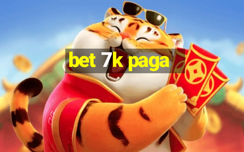 bet 7k paga