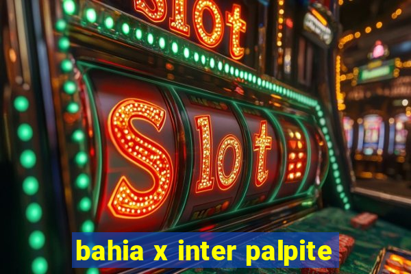 bahia x inter palpite