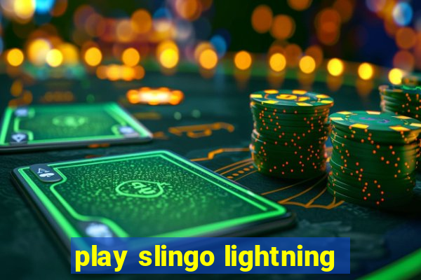 play slingo lightning