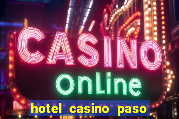 hotel casino paso de la patria